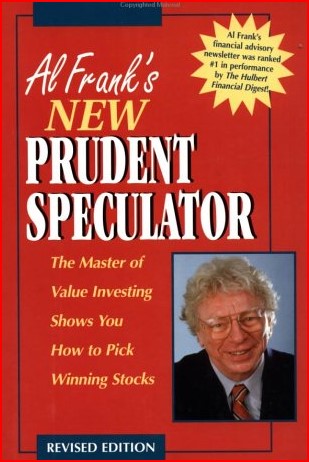 Al Frank's New Prudent Speculator